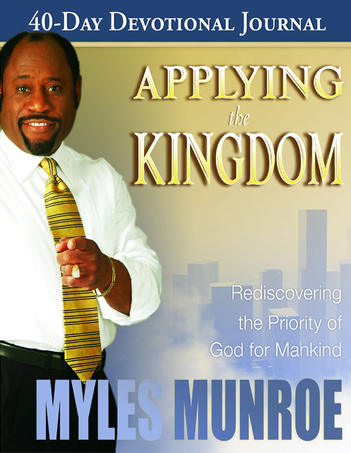 Title details for Applying the Kingdom by Myles Munroe - Wait list